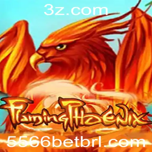 FlamingPhoenix: Descubra o Mundo do Jogo de Apostas 5566 Bet