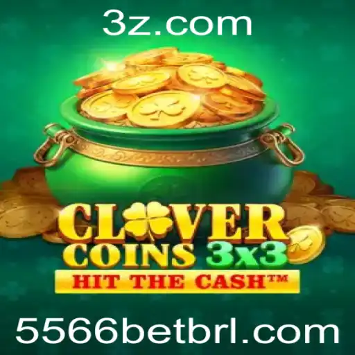 Descubra o Mundo Excitante de Clovercoin3x3 e a Estratégia 5566 Bet